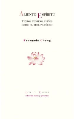 Aliento-espíritu. Textos teóricos chinos sobre arte
