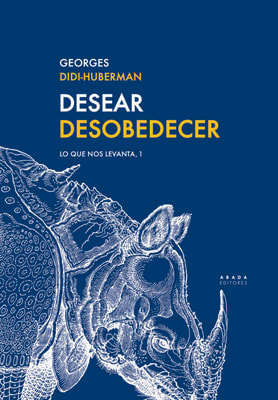 Desear desobedecer. Lo que nos levanta, 2