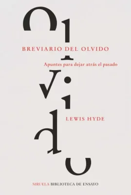 Breviario del olvido. Apuntes para dejar...