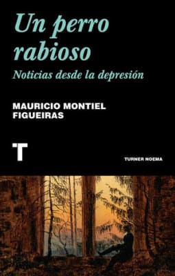 Un perro rabioso. Noticias desde la depresión