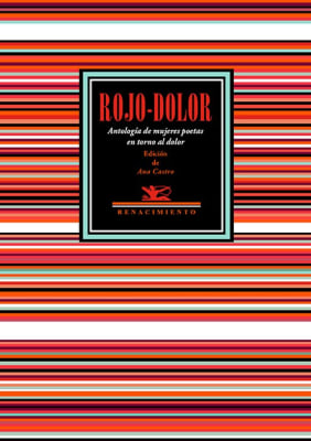 Rojo-dolor. Antología de mujeres poetas en torno al dolor 
