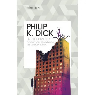 Dr. Bloodmoney o cómo nos las apañamos despues de