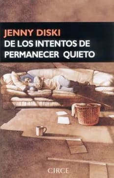 De los intentos de permanecer quieto