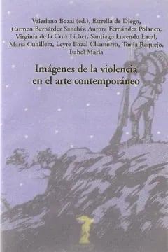 Imágenes de la violencia en el arte contemporáneo