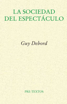 La sociedad del espectáculo 