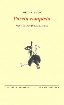 Poesía completa José Watanabe