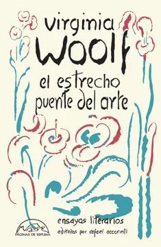 El estrecho puente del arte : ensayos literatura