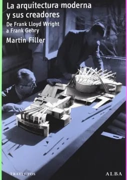La arquitectura moderna y sus creadores