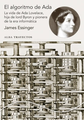 El algoritmo de Ada. La vida de Ada Lovelace