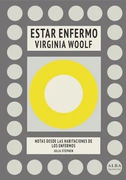 Estar enfermo. Notas desde habitaciones de los enfermos