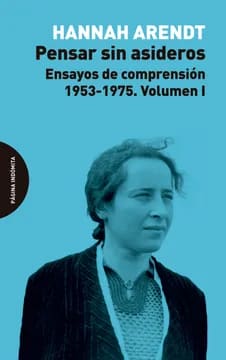 Pensar sin asideros. Ensayos de comprensión (1953-1975). Vol. I