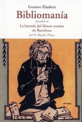 Bibliomania precedido de la leyenda del...