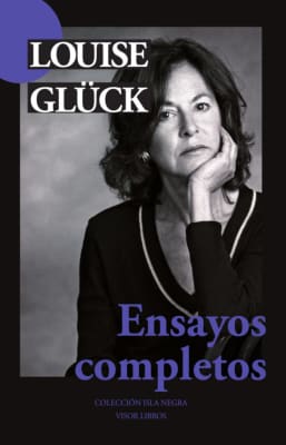 Ensayos completos. Louise Glück