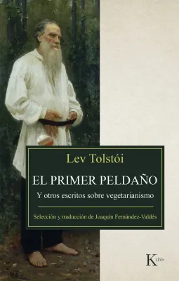Primer peldaño. Y otros escritos sobre vegetarianismo.