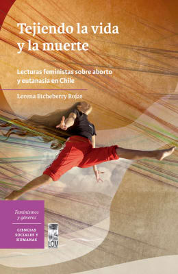 Tejiendo la vida y la muerte 