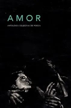 Amor: antología colectiva