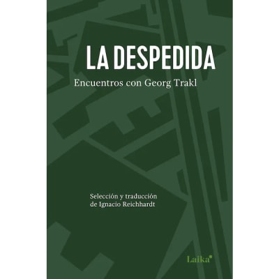 La despedida. Encuentros con Georg Trakl