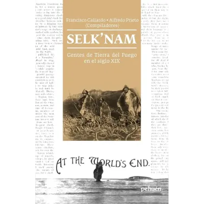 Selk'nam. Gentes de tierra del fiego en el s XIX