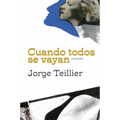 Cuando todos se vayan. Antología 