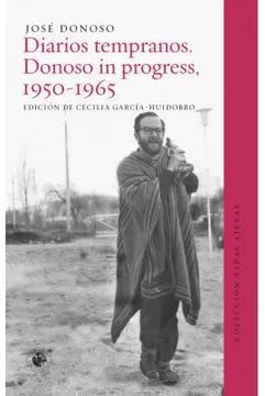 Diarios tempranos. Donoso in progress 1950-1965