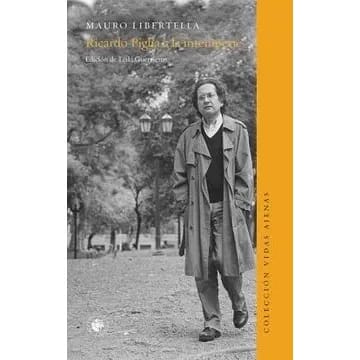 Ricardo Piglia a la intemperie 