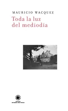 Toda la luz del mediodía