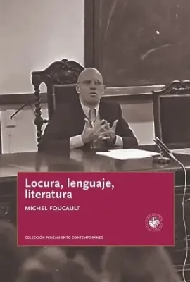Locura, lenguaje, literatura