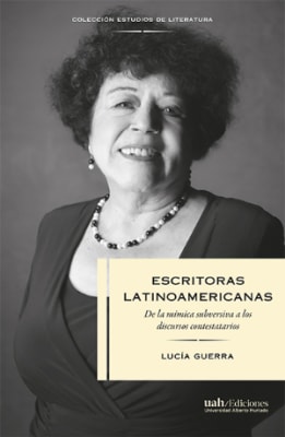 Escitoras latinoamericanas. De la mímica subversiva a los discursos contestarios 