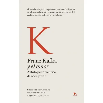 Franz kafka y el amor : antologia romantica