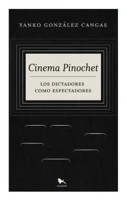 Cinema Pinochet
