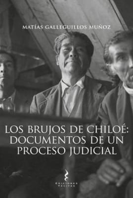 Los brujos de Chiloé: Documentos