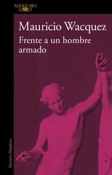 Frente a un hombre armado
