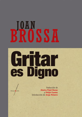 Gritar es digno