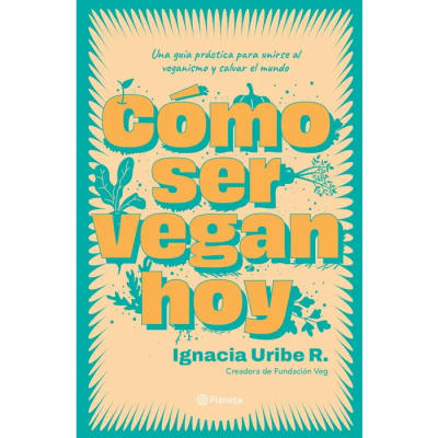 Como ser vegan hoy 