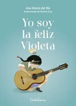 Yo soy la feliz Violeta