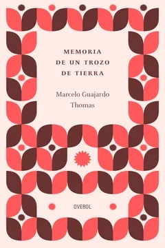 Memoria de un trozo de tierra