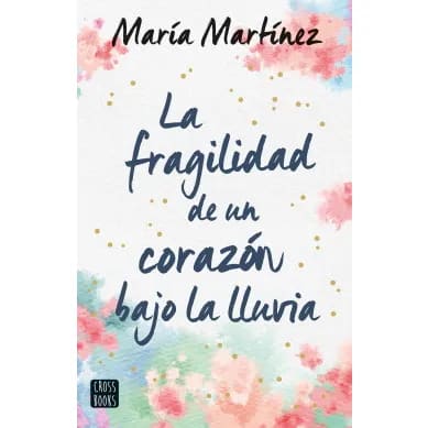 La fragilidad de un corazón bajo la lluvia