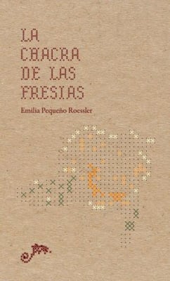 La chacra de las fresias
