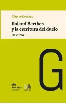 Roaland Barthes y la escritura del duelo