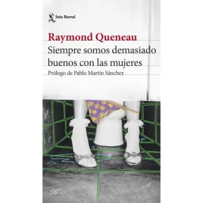 Siempre somos demasiado buenos con las mujeres