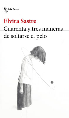 Cuarenta y tres maneras de soltarse el pelo       