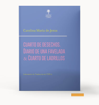 Cuarto de deshechos. Diario de una favelada y cuarto de ladrillos