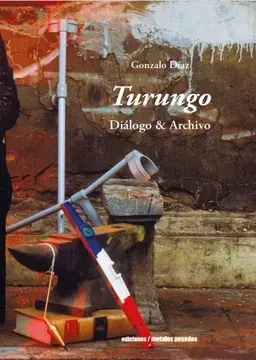 Turungo. Dialogo y archivo