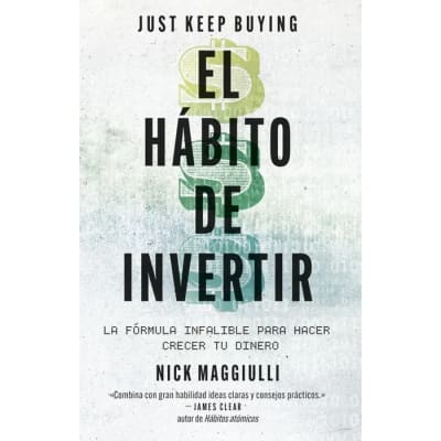 El hábito de invertir (Just keep buying)