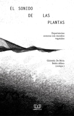 El sonido de las plantas
