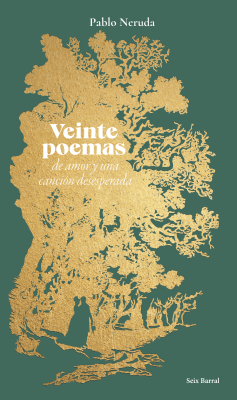 Veinte poemas de amor una canción desesperada (ilustrado)