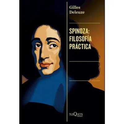Spinoza: filosofía práctica
