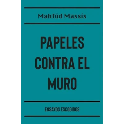 Papeles contra el muro
