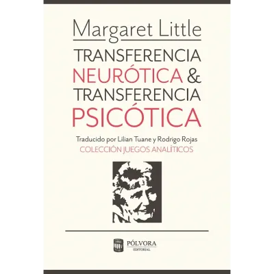 Transferencia neurótica y transferencia psicótica
