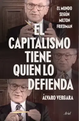 El capitalismo tiene quien lo defienda